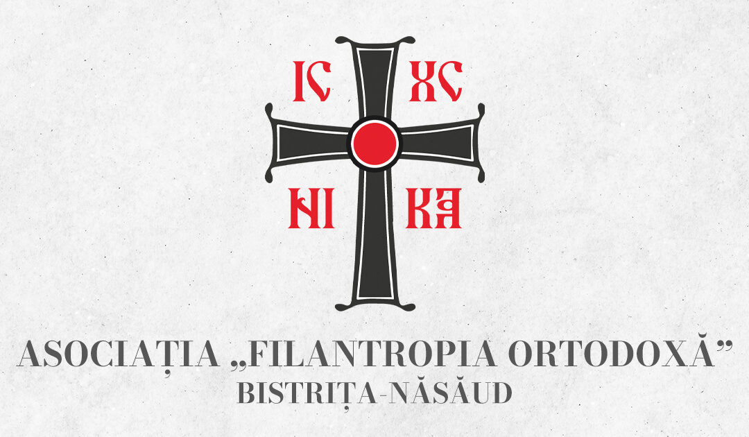 Raportul anual al Asociației „Filantropia Ortodoxă” Bistrița-Năsăud